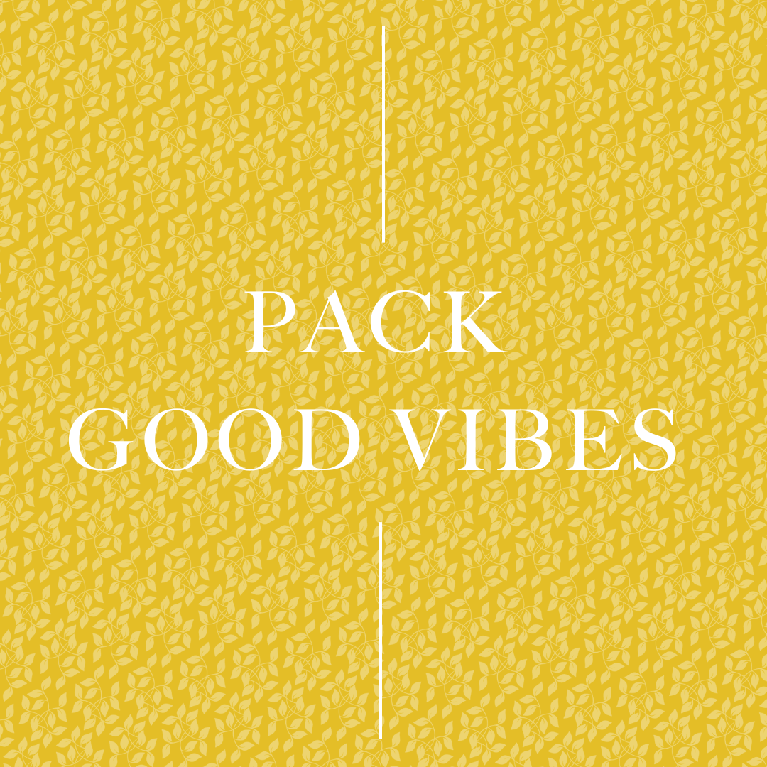 Pack Good Vibes